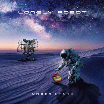 Lonely Robot : Under Stars